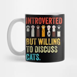 Introverted But Willing To Discuss Cats Mug